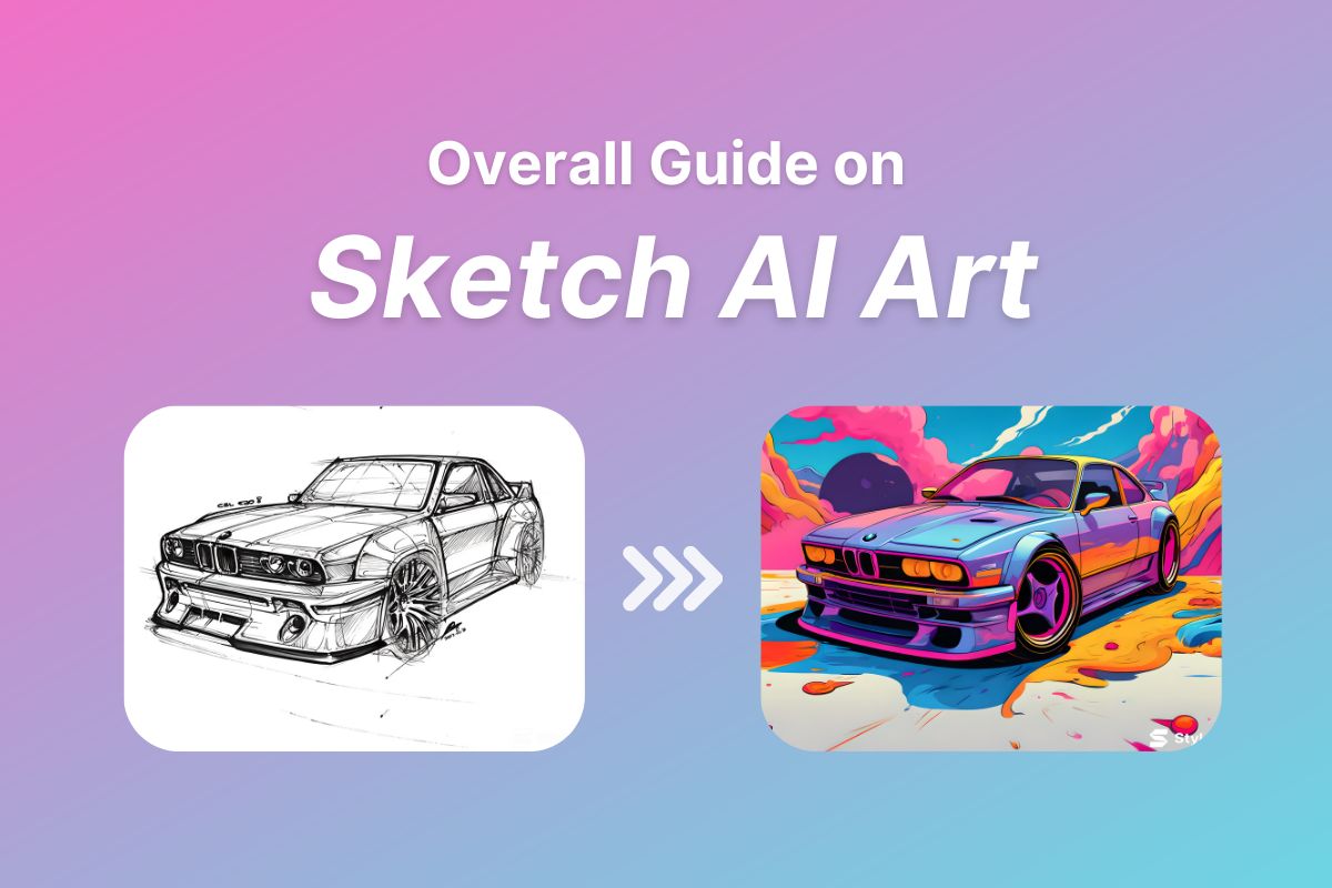 Overall Guide on Sketch AI Art : Techniques, Benefits & Examples