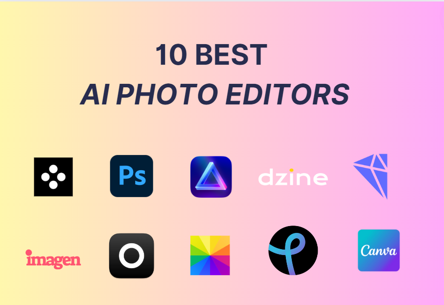 10 Best AI Photo Editors 2024: Expert Picks