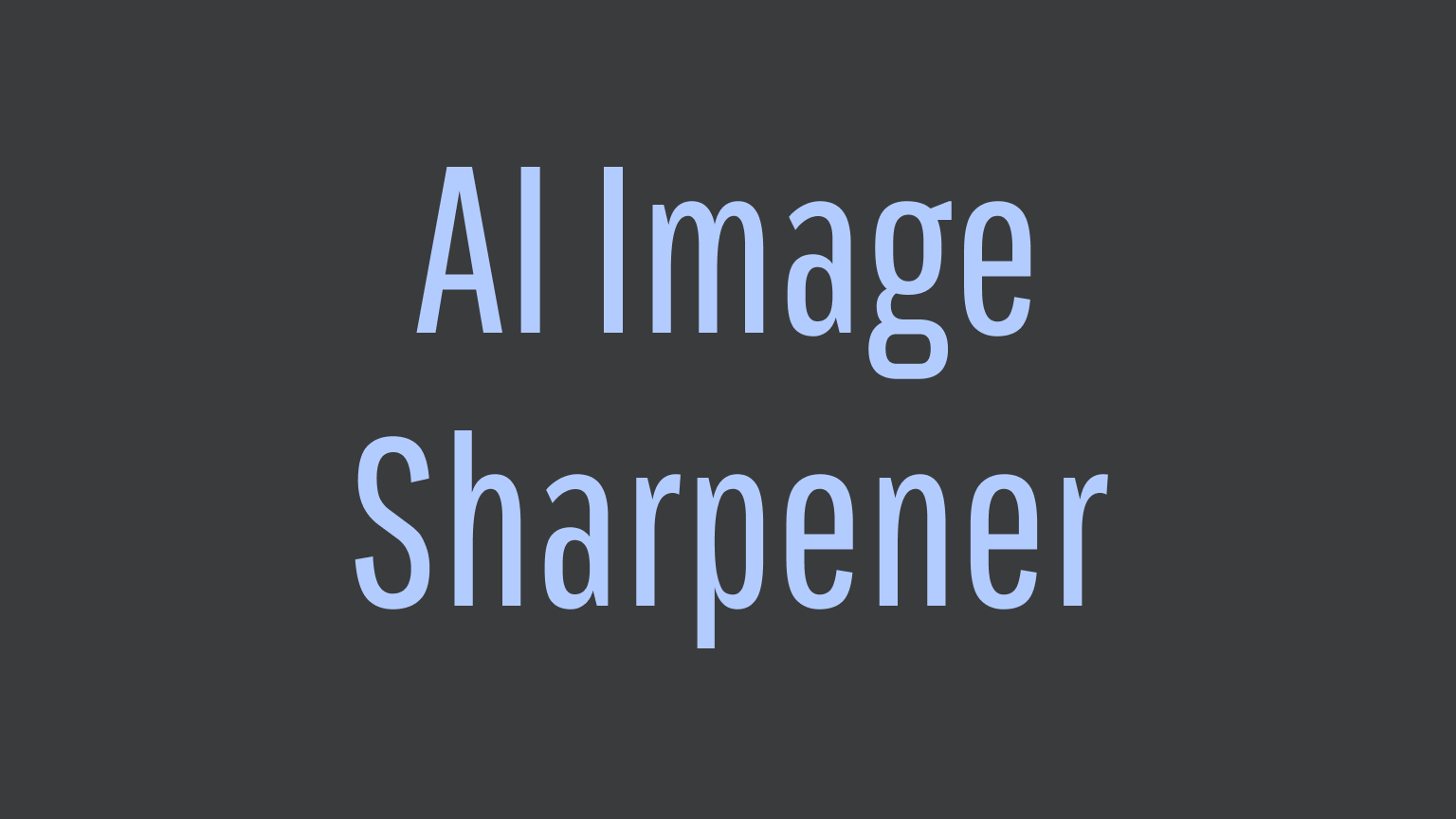 AI Image Sharpener: Unblur & Sharpen Images Online for Free
